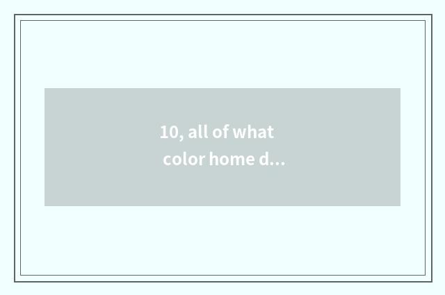 10, all of what color home does color of floor of real wood of 2 wings beans mat