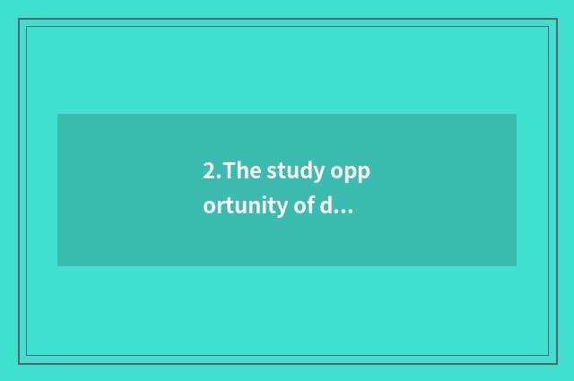 2.The study opportunity of diversification