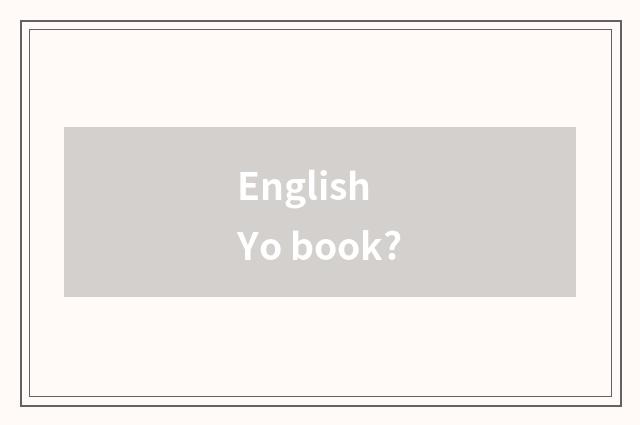 English Yo book?