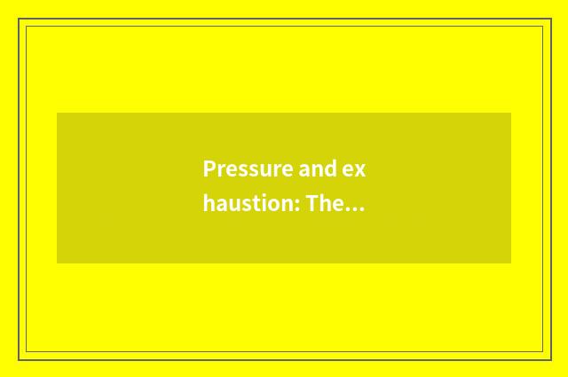 Pressure and exhaustion: The test that recreation encircles