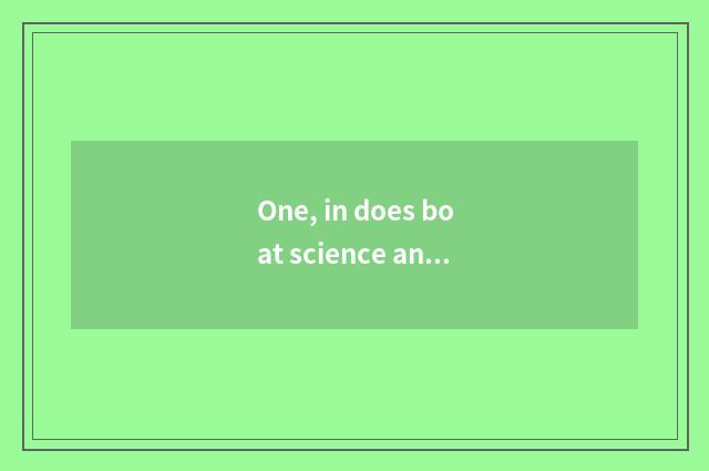 One, in does boat science and technology introduce?