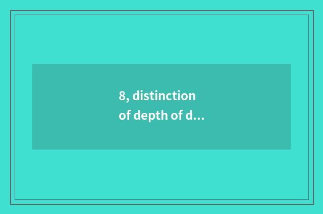 8, distinction of depth of disc beans color
