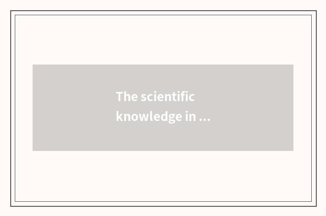 The scientific knowledge in sea Er brother?