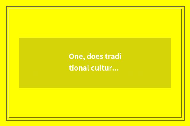 One, does traditional culture argumentative writing divide argument?