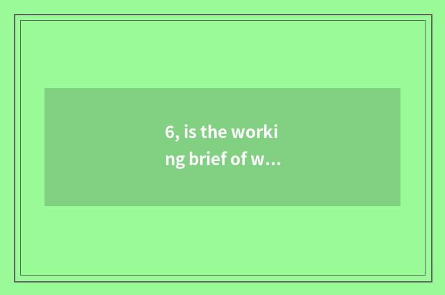 6, is the working brief of working brief phyletic?