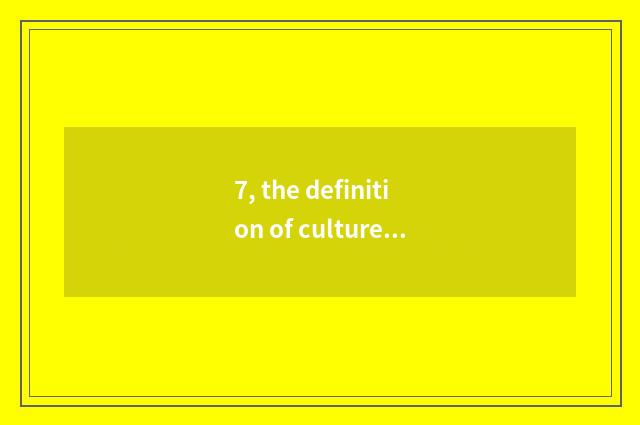 7, the definition of culture of tradition of high school politics?