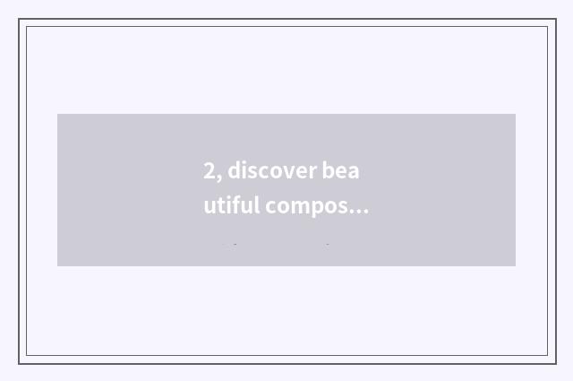 2, discover beautiful composition is terminal?