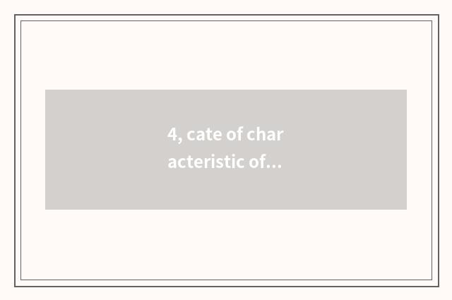4, cate of characteristic of two vast areas?