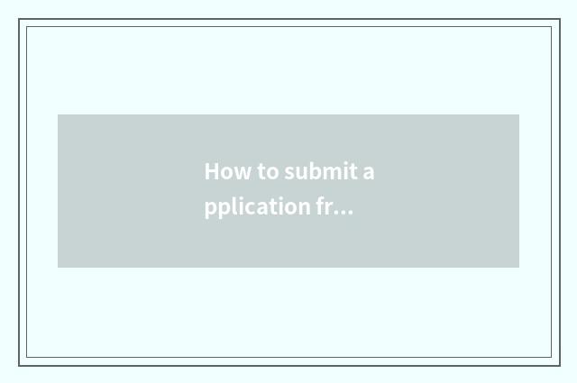 How to submit application from net of Hubei government affairs?