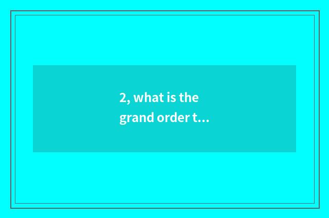 2, what is the grand order that darling of hunter of demon animal world ceases t