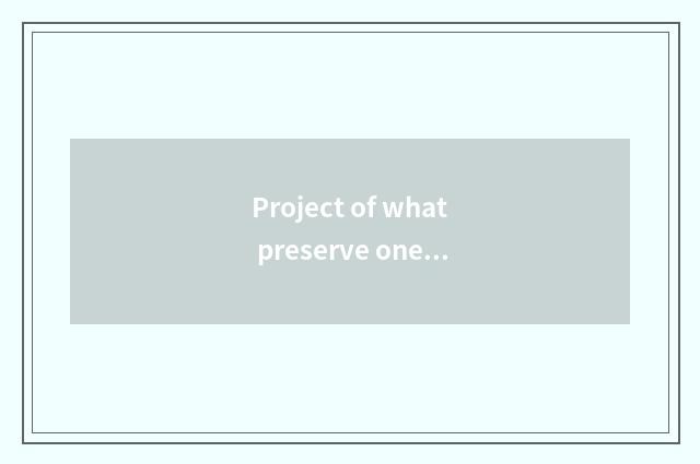 Project of what preserve one's health does house of preserve one's health have?