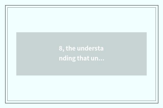 8, the understanding that undergraduate mental health teachs?