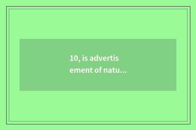 10, is advertisement of nature wood floor short sentence?