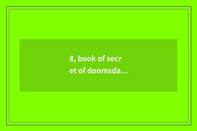 8, book of secret of doomsday apartment game?