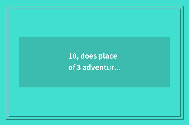 10, does place of 3 adventure pet need the sword material?