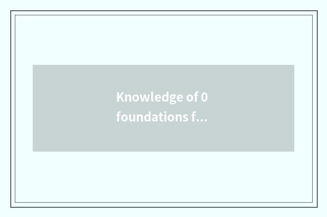 Knowledge of 0 foundations fitness?