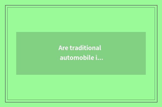 Are traditional automobile industry and mode of new energy resources distinguish