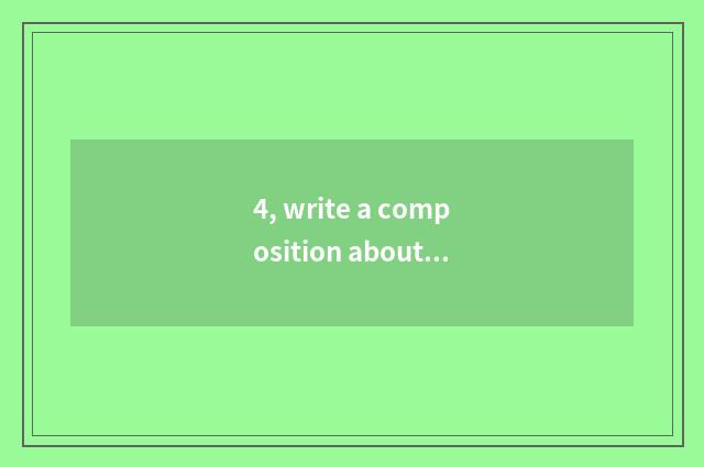 4, write a composition about grown English?