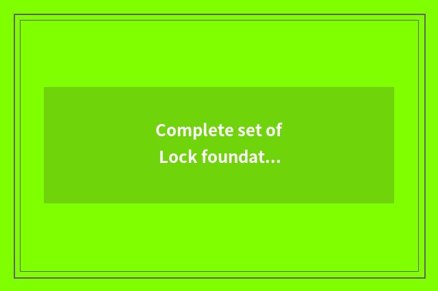 Complete set of Lock foundation movement?