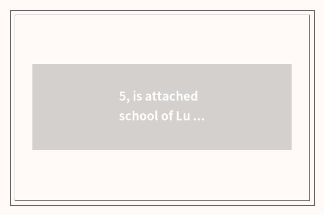 5, is attached school of Lu state high school tuitional?