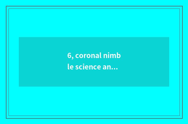 6, coronal nimble science and technology (Qingdao) limited company introduction?