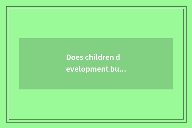 Does children development business evaluate word method?