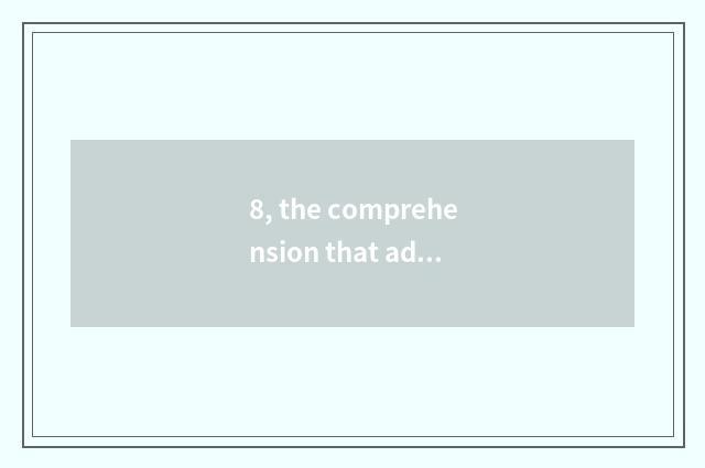 8, the comprehension that admires nature scenery?