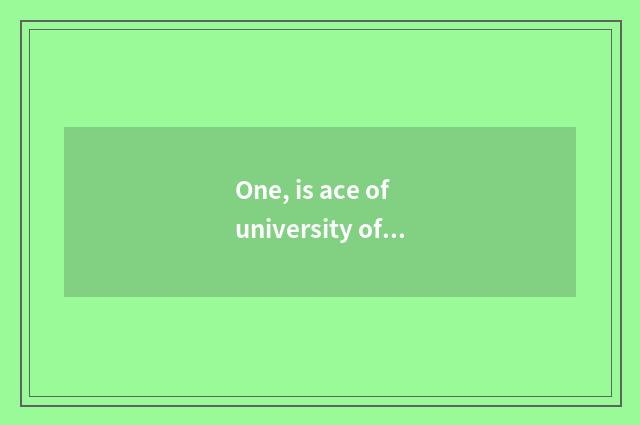 One, is ace of university of Guangdong finance and economics professional?