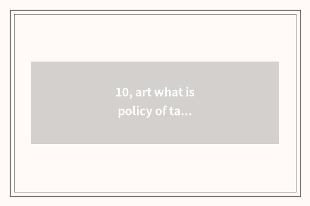 10, art what is policy of take lessons after school of examinee literacy class?