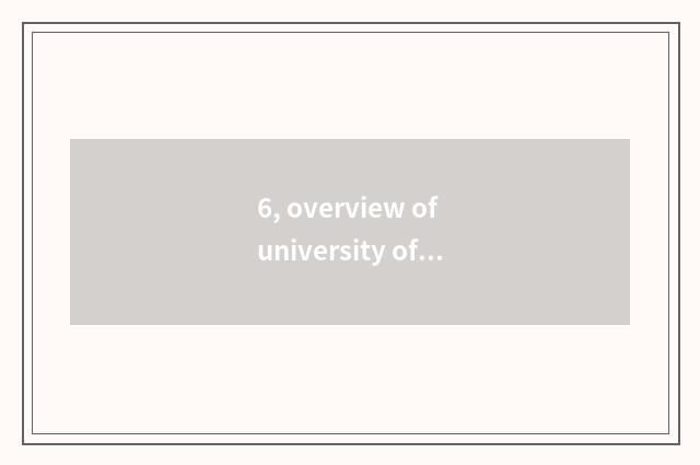 6, overview of university of Hunan science and technology?