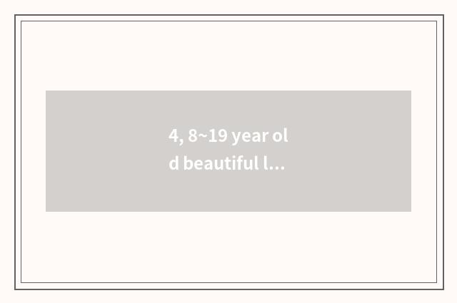 4, 8~19 year old beautiful landscape brief strokes summer?