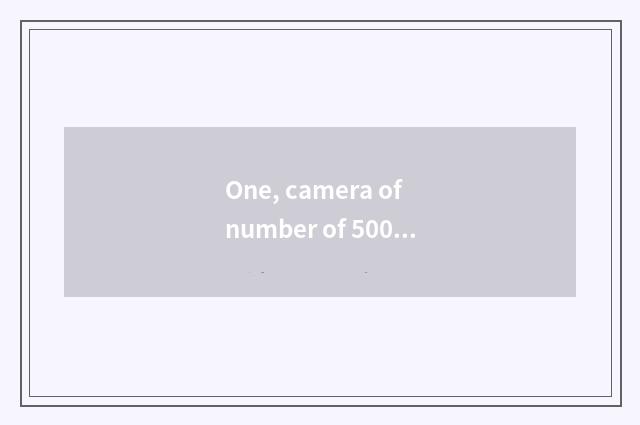 One, camera of number of 5000 less than?