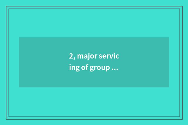 2, major servicing of group of ambitious science and technology?