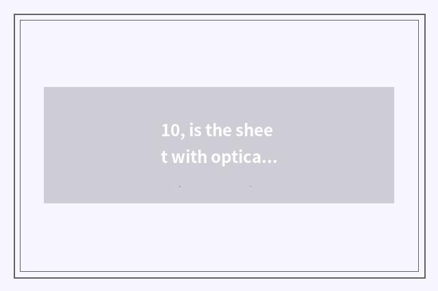 10, is the sheet with optical highest scorch turned over?