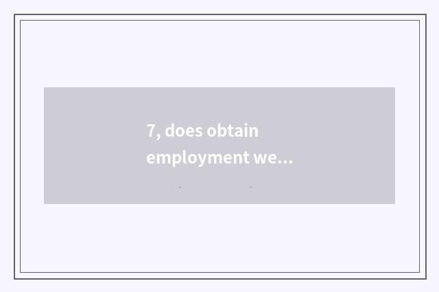 7, does obtain employment website include?