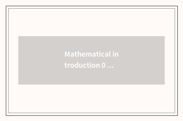 Mathematical introduction 0 foundations?