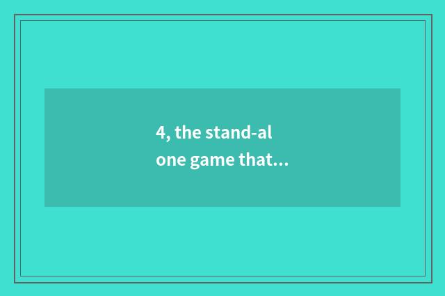 4, the stand-alone game that had better pet elf play?