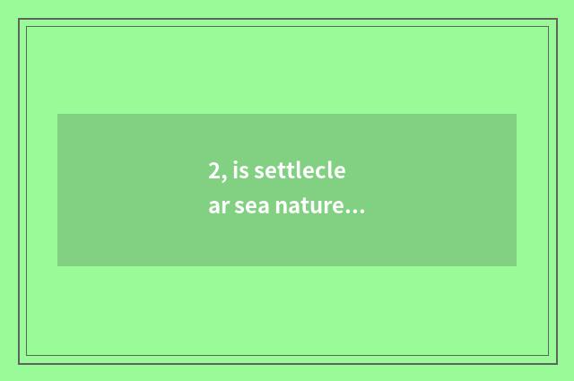2, is settleclear sea nature recreational where is grange?