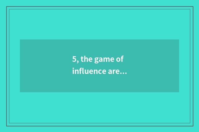 5, the game of influence are 9 season online watch complete edition?