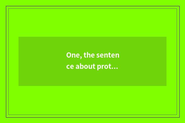 One, the sentence about protecting nature 10 words?