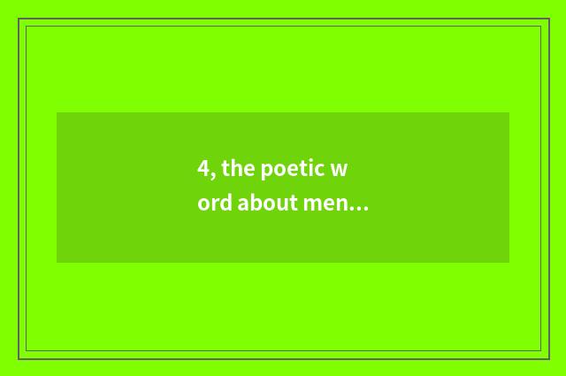 4, the poetic word about mental health?