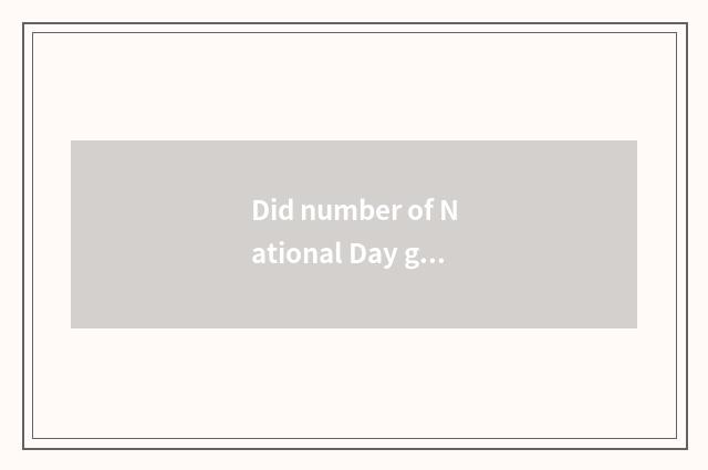 Did number of National Day go on a journey rise 2017 reason?
