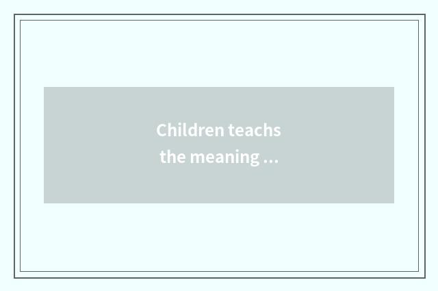 Children teachs the meaning of forum