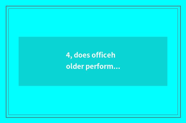 4, does officeholder performance have only competent with asymmetry duty?