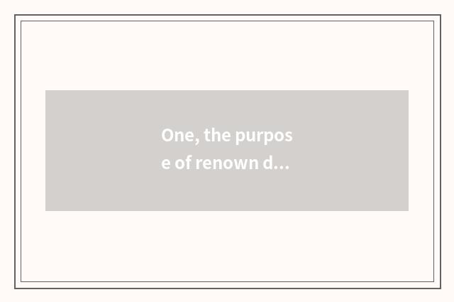 One, the purpose of renown division lecture?