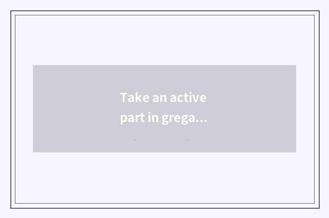 Take an active part in gregarious media