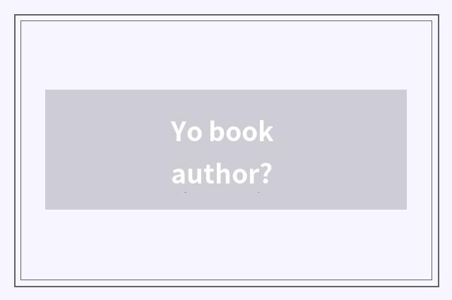 Yo book author?