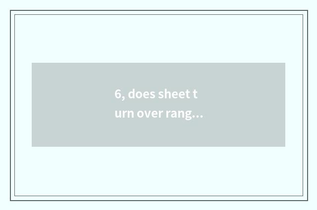 6, does sheet turn over range finding principle?