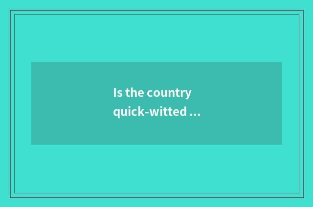Is the country quick-witted fine horse sales volume?
