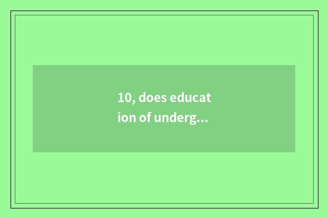 10, does education of undergraduate mental health check a place?